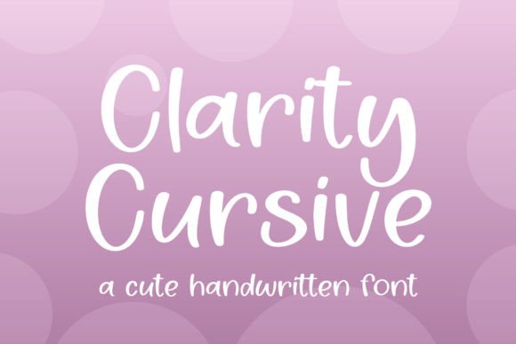 Clarity Cursive: The Perfect Handwritten Font for Small Business Branding