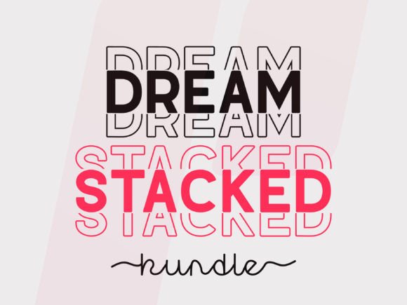 Dream Stacked: The Premium Display Font for Scroll-Stopping Campaigns