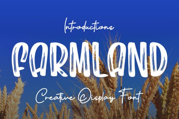 Farmland: The Quirky Display Font for Cheerful Campaigns