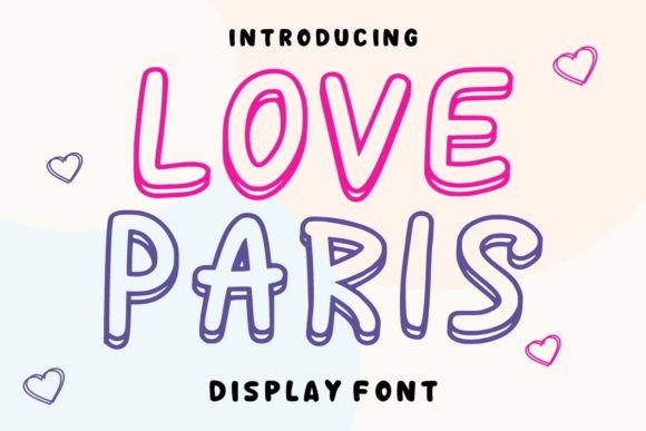 Love Paris: A Relaxed Display Font for Creative Branding