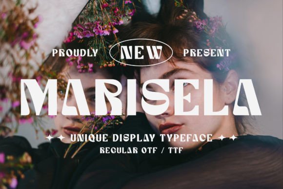 Marisela: The Bold Display Typeface for Your Brand