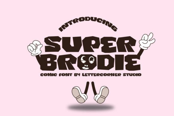 Super Brodie: The Joyful Display Font for Small Business Branding